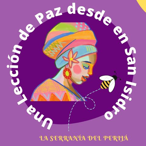 Una lección de paz desde La Victoria de San Isidro en La Serranía del Perijá
