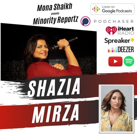 MEN HAVE ENJOYED THEIR POWER FOR CENTURIES-Minority Reportz Ep.17 w/Shazia Mirza (Last Comic Standing)