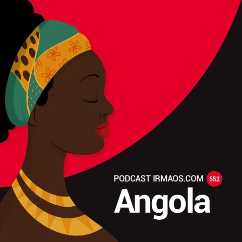 552: Angola, segundo as angolanas