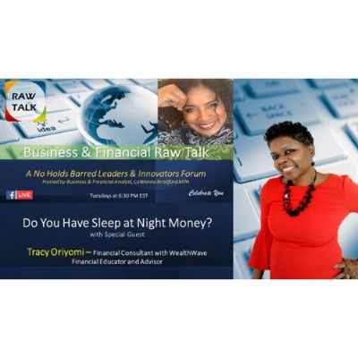 TRACY ORIYOMI, Financial Consultant – ‘Do You Have Sleep at Night Money?’