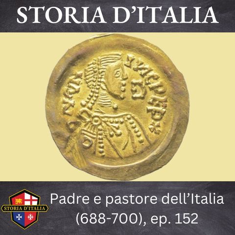 Padre e pastore dell'Italia (688-700), ep. 152