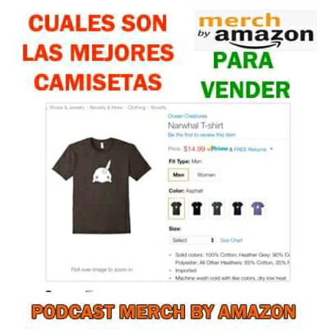 Cuales Son Las Mejores Camisetas Que Más Se Vende En Merch by Amazon