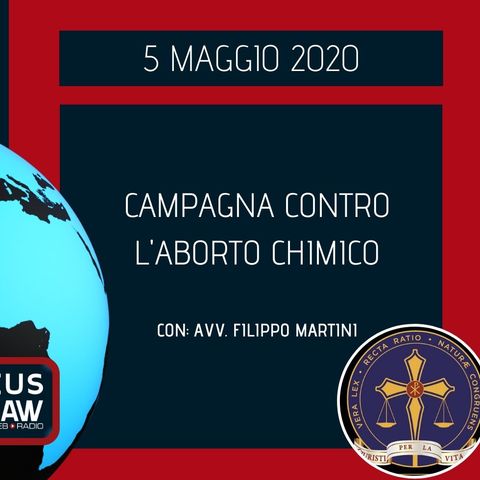 BREAKING NEWS – CAMPAGNA CONTRO L’ABORTO CHIMICO – AVV. FILIPPO MARTINI