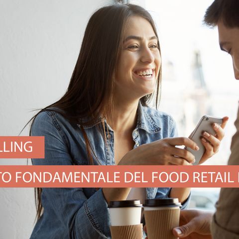 Lo storytelling: lo strumento fondamentale del food retail di successo