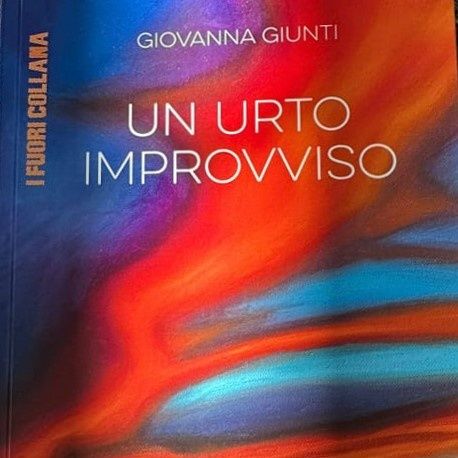 Intervista a Giovanna Giunti autrice del romanzo: Un urto improvviso