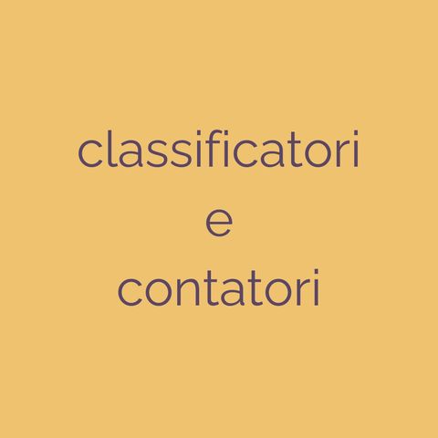 Peculiar Grammar - Classificatori e contatori