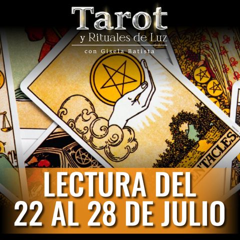 Lectura del 22 al 28 de julio