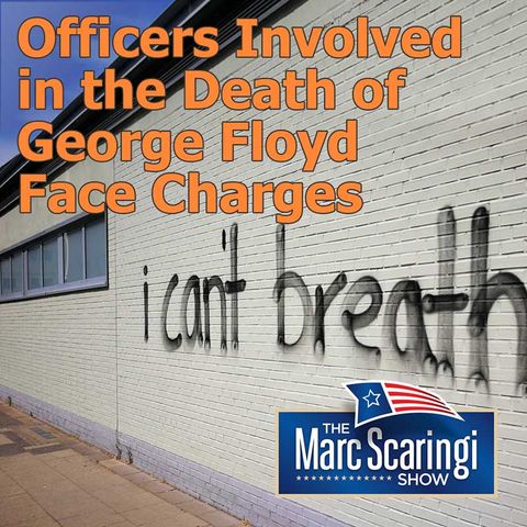 2020-06-06 TMSS Officers Involved in the Death of George Floyd Face Charges