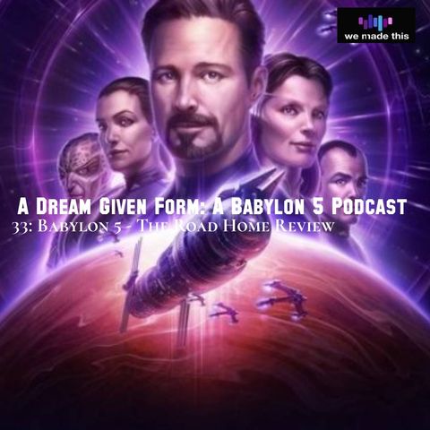 33. Babylon 5: The Road Home Review