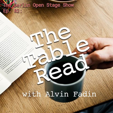 #82: The Table Read 6 with Alvin Fadin