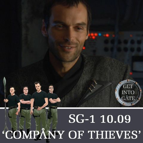 Episode 245: Company Of Thieves (SG-1 10.09)