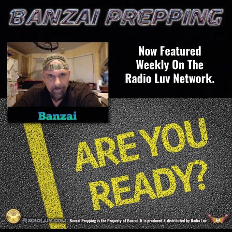 Banzai Prepping | Accupuncture Herbalist Special Guest Dr K - Nukes - Drafts and More - Oct 12 2022