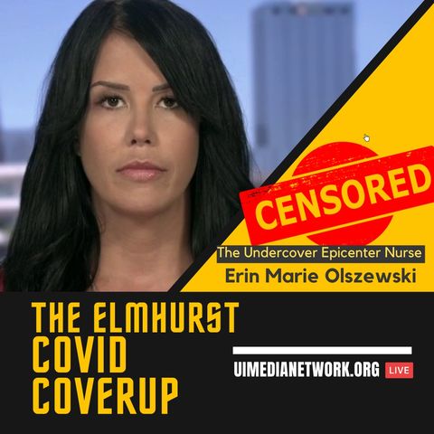 The Elmhurst COVID Coverup with Erin Marie Olszewski