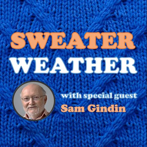 Canada, Global Capitalism & Socialist Possibilities w/ Sam Gindin (Sweater Weather ep1)