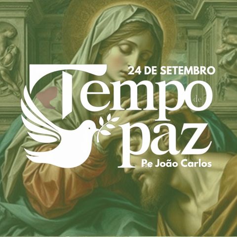 Programa TEMPO DE PAZ - 24 de Setembro de 2024