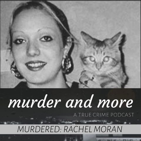MURDERED: Rachel Moran