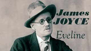 Eveline  James JOYCE sesli öykü