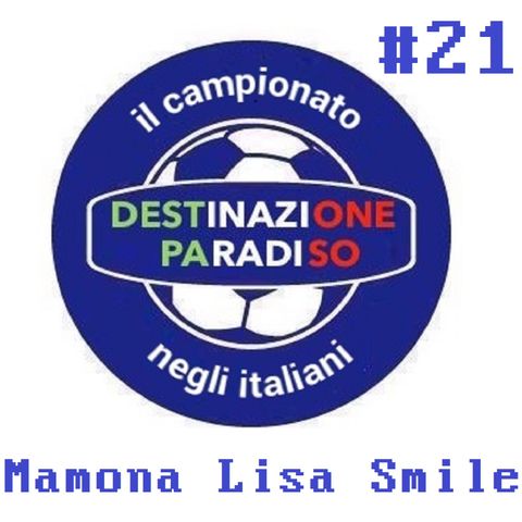 #21 - Mamona Lisa Smile