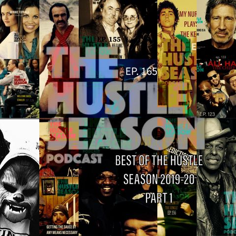 The Hustle Season: Ep. 165 The Best 2019-20 Part 1