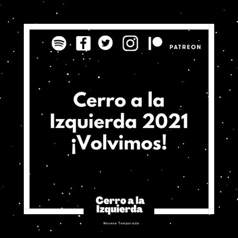 Cerro a la Izquierda 2021 ¡Volvimos!