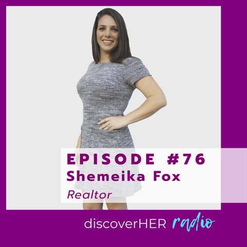 Real Estate with a Twist with Shemeika Fox