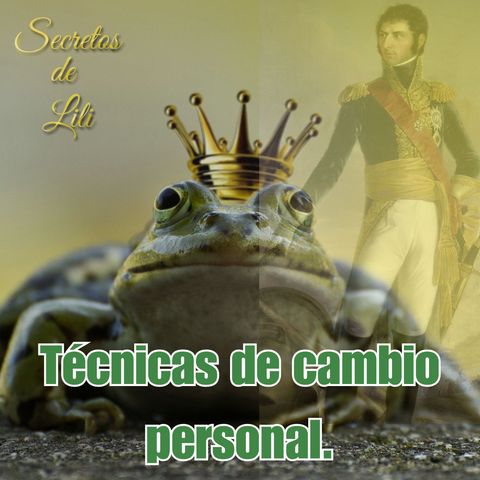 Técnicas de cambio personal parte 1