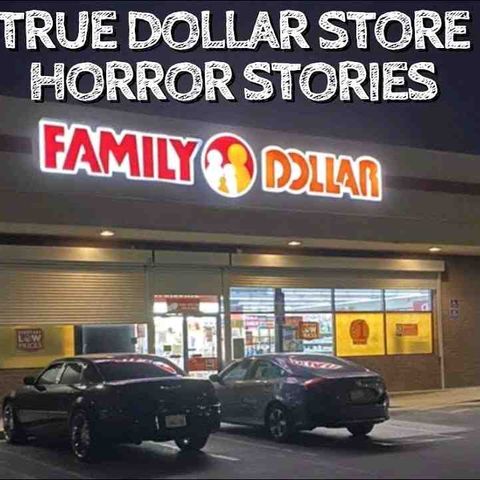 5 True Dollar Store Horror Stories