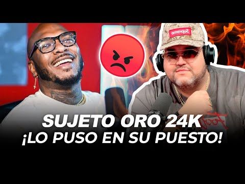 ¡SUJETO ORO 24K PONE EN SU PUESTO A MANOLAY!