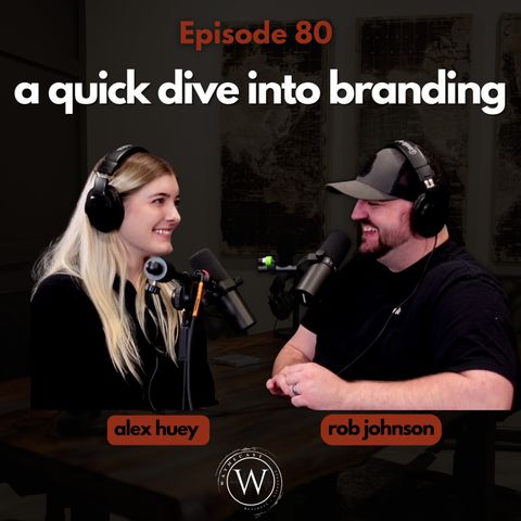 80: A quick dive into branding