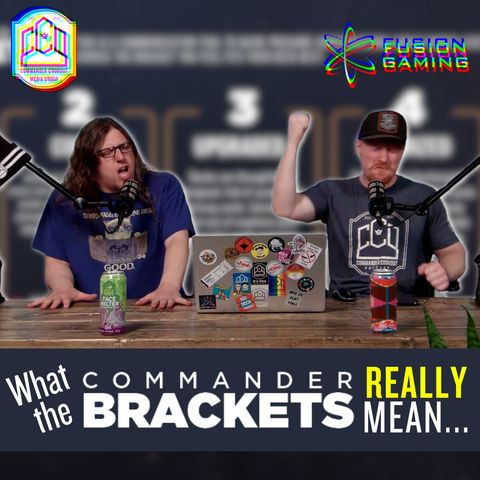 Commander Cookout Podcast, Ep 490 - Our First Bracket Update