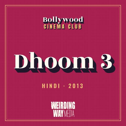 Dhoom 3 (2013)