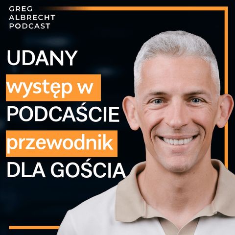 #283 Jak przygotować się do występu w podcaście? Przewodnik dla gościa