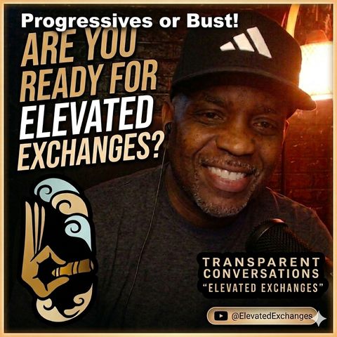Progressives or Bust! - June 03, 2026