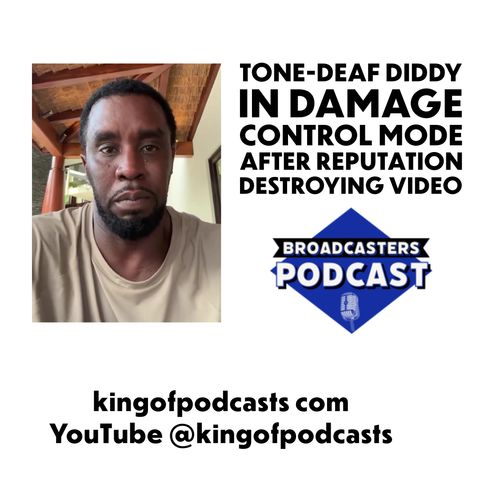 Tone-deaf Diddy in Damage Control Mode after Reputation Destroying Video