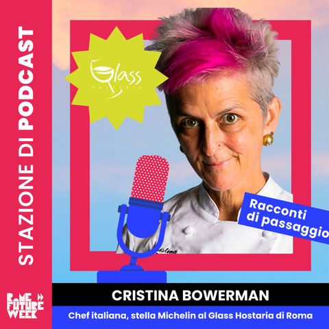 L'alta cucina al femminile: Cristina Bowerman e le prospettive innovative della cucina di Domani