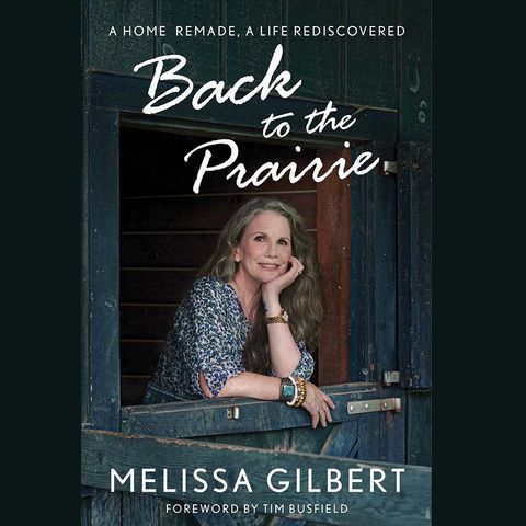 Melissa Gilbert of Little House on the Prairie and author of new memoir Back To The Prairie