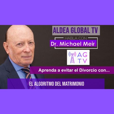 Aprenda a evitar el Divorcio con… El algoritmo del matrimonio, Dr. Michael Meir