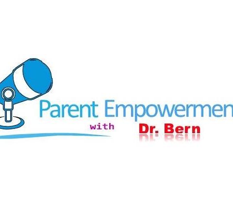 Parent Empowerment w. Dr. Bern