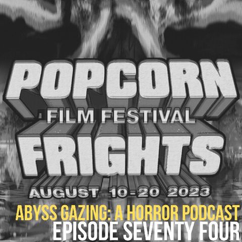 Popcorn Frights (2023) | Episode #74