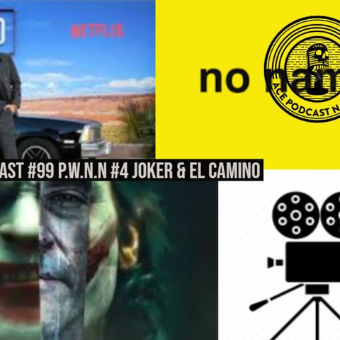 ACEcast #99 P.W.N.N #4 Joker Review & El Camino