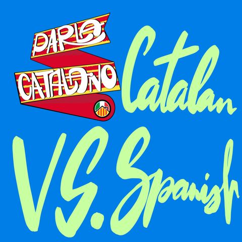 Catalan VS Spanish