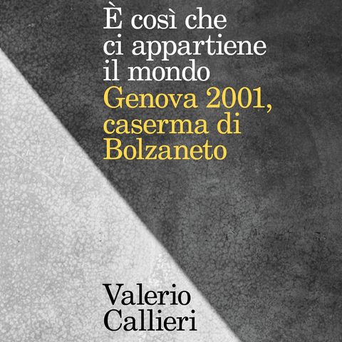 Valerio Callieri "E' così che ci appartiene il mondo"