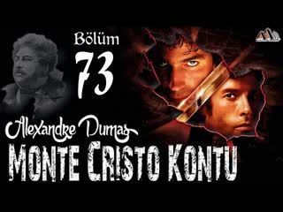 073. Alexandre Dumas - Monte Cristo Kontu Bölüm 73 (Sesli Kitap)