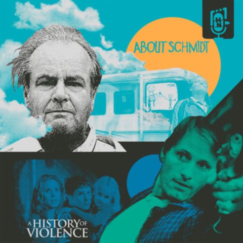 77 | "About Schmidt" de Alexander Payne & "A History Of Violence" de David Cronenberg