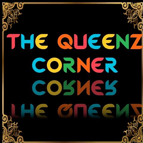 Episode 16 - The Queenz Corner