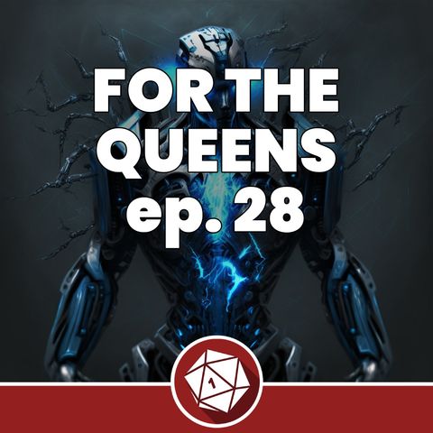 Addio, figli miei - For the Queens 28 (Dungeons & Dragons 5th)