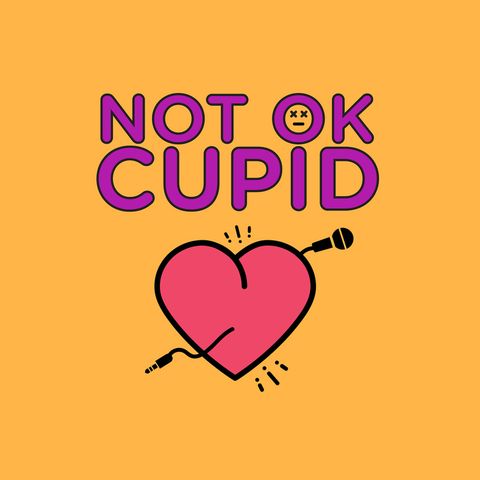 Not OK Cupid - Episode 18 Comic stud or comical dud?
