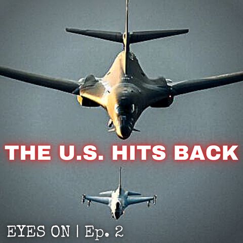 The U.S. Response to Tower 22 Attack | EYES ON | Ep. 2