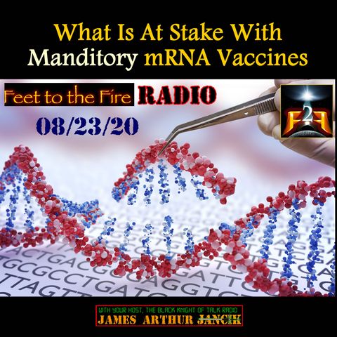 F2F Radio: What Is At Stake W/Mandated mRNA Vaxxes