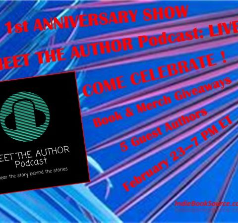 MEET THE AUTHOR Podcast_ LIVE - Episode 46 - 1st ANNIVERSARY SHOW